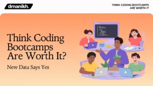 Think Coding Bootcamps Are Worth It New Data Says Yes